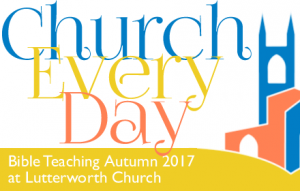 Church Every Day: Autumn 2017